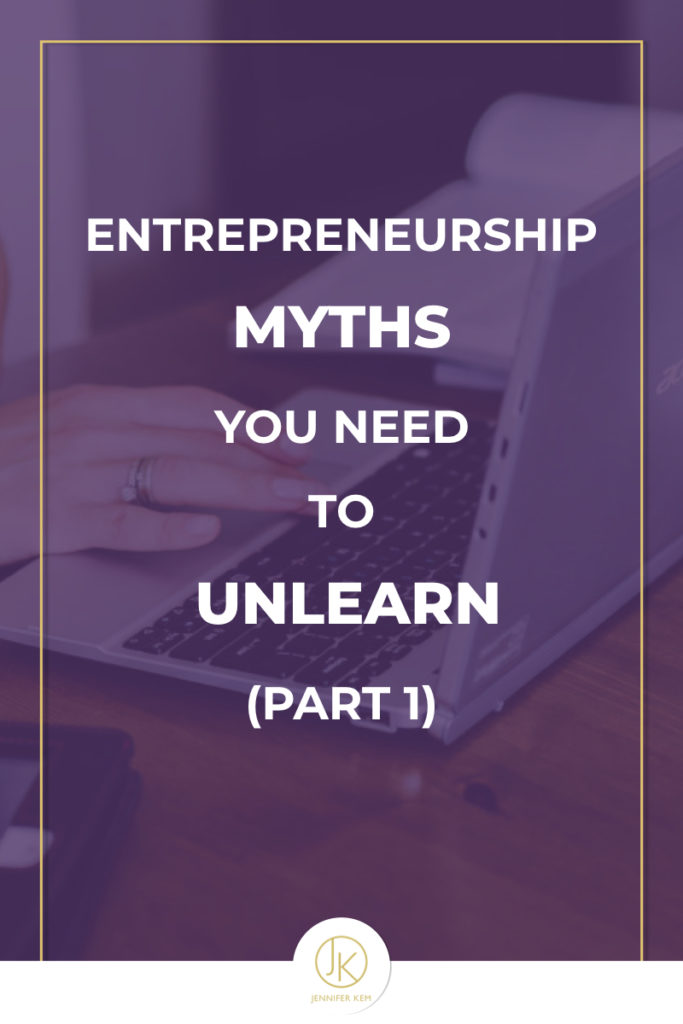 Entrepreneurship Myths You Need to Unlearn (Part 1).001